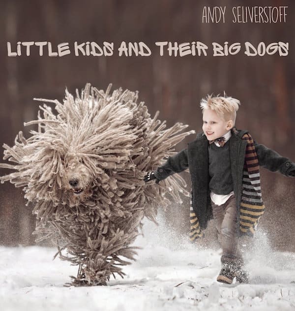 Little Kids and Big Dogs by Andy Seliverstoff.