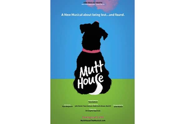 Sing along with the pupalicious musical "Mutt House" at the Kirk Douglas Theatre in Culver City, CA.