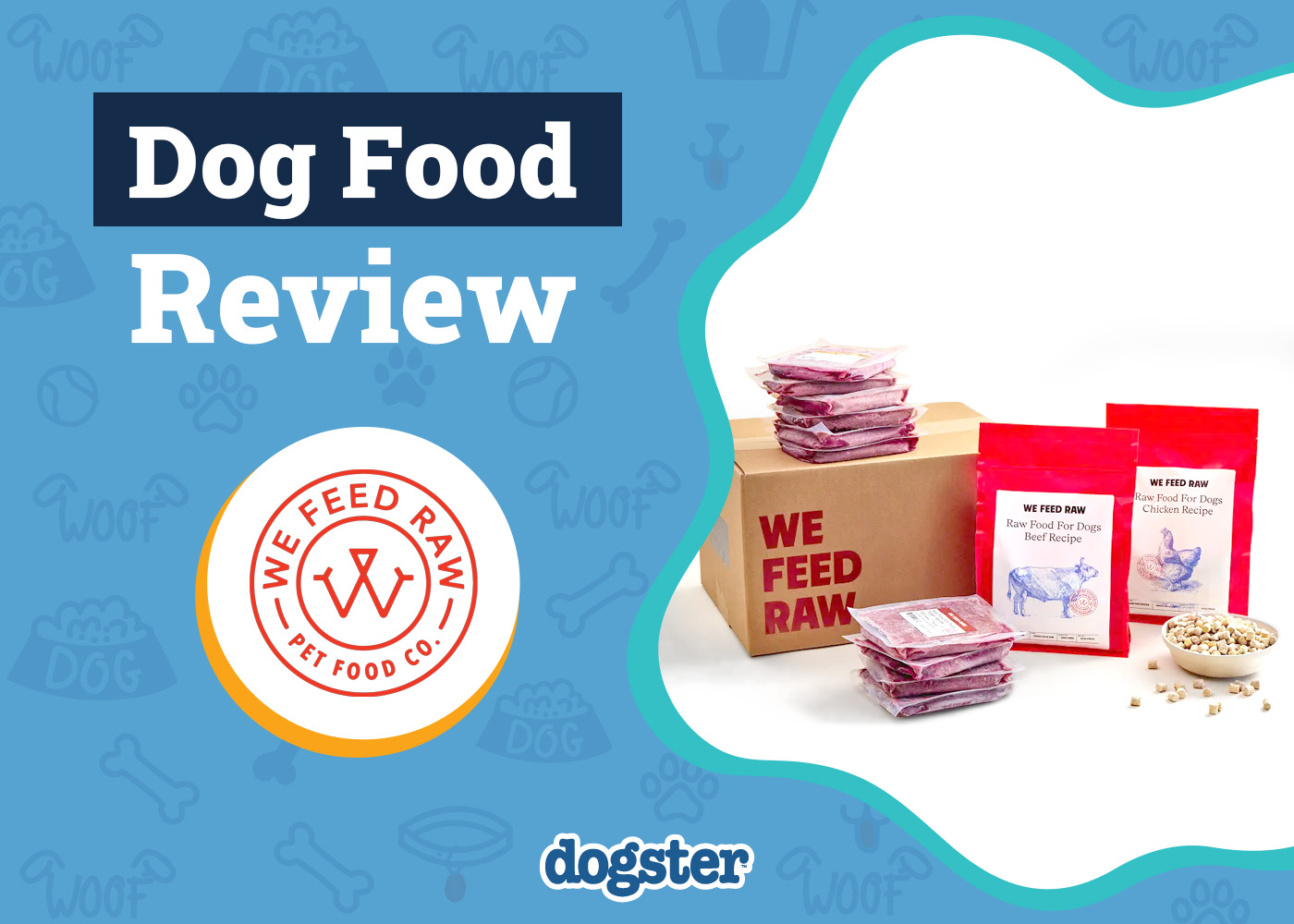 Dogster_We Feed Raw Dog Food Review