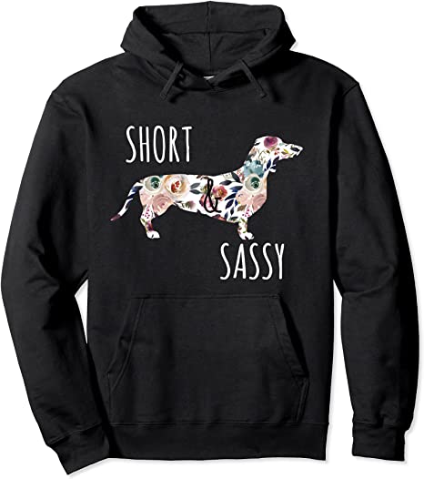 Short & Sassy Cute Flower Dachshund Hoodie Weiner Dog